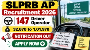 SLPRB AP Driver Operator Recruitment 2026 Notification Out - Apply Online for 147 Posts