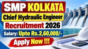 SMP Kolkata Chief Hydraulic Engineer Recruitment 2026 - Apply Online SMP Kolkata Chief Hydraulic Engineer Recruitment 2026 - Apply Online