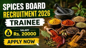 Spices Board Trainee Recruitment 2026 - Apply Online Spices Board Trainee Recruitment 2026 - Apply Online
