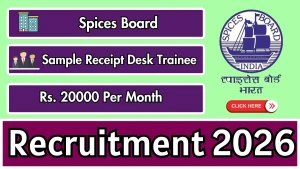Spices Board Sample Receipt Desk Trainee Recruitment 2026 - Apply Online Spices Board Sample Receipt Desk Trainee Recruitment 2026 - Apply Online