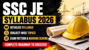 SSC JE Syllabus 2026 - Check Exam Pattern PDF SSC JE Syllabus 2026 - Check Exam Pattern PDF