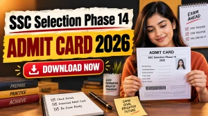 SSC Selection Post Phase 14 Admit Card 2026 Out - Download Hall Ticket @ssc.gov.in SSC Selection Post Phase 14 Admit Card 2026 Out - Download Hall Ticket @ssc.gov.in