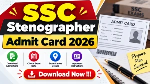 SSC Stenographer Admit Card 2026 Out - Download Hall Ticket at ssc.gov.in