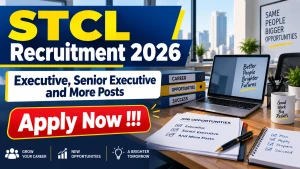 STCL Recruitment 2026 - Apply Online for 15 Executive, Senior Executive and More Posts STCL Recruitment 2026 - Apply Online for 15 Executive, Senior Executive and More Posts