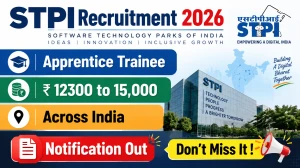 STPI Apprentice Trainee Recruitment 2026 Notification Out - Apply Online for 15 Posts STPI Apprentice Trainee Recruitment 2026 Notification Out - Apply Online for 15 Posts