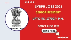 SVBPH Senior Resident Recruitment 2026 - Walkin