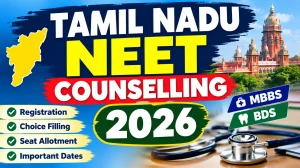 Tamil Nadu NEET Counselling 2026 - Check Round 2 Schedule Online @ tnhealth.tn.gov.in Tamil Nadu NEET Counselling 2026 - Check Round 2 Schedule Online @ tnhealth.tn.gov.in