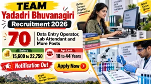 TEAM Yadadri Bhuvanagiri Recruitment 2026 - Apply Offline for 70 Data Entry Operator, Lab Attendant and More Posts TEAM Yadadri Bhuvanagiri Recruitment 2026 - Apply Offline for 70 Data Entry Operator, Lab Attendant and More Posts