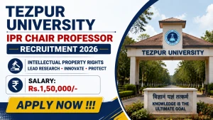 Tezpur University IPR Chair Professor Recruitment 2026 - Apply Online Tezpur University IPR Chair Professor Recruitment 2026 - Apply Online