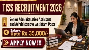 TISS Recruitment 2026 - Apply Online for Senior Administrative Assistant and Administrative Assistant Posts TISS Recruitment 2026 - Apply Online for Senior Administrative Assistant and Administrative Assistant Posts