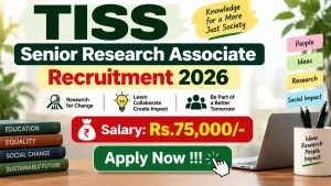 TISS Senior Research Associate Recruitment 2026 - Apply Online TISS Senior Research Associate Recruitment 2026 - Apply Online