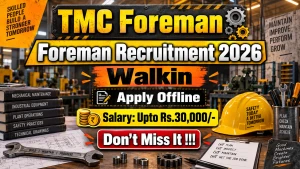 TMC Foreman Recruitment 2026 - Walkin TMC Foreman Recruitment 2026 - Walkin