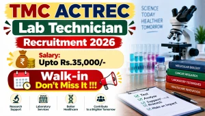 TMC ACTREC Lab Technician Recruitment 2026 - Walkin