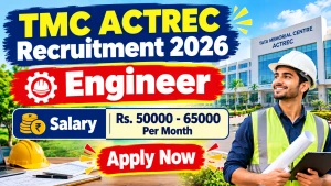 TMC ACTREC Engineer Recruitment 2026 - Walkin TMC ACTREC Engineer Recruitment 2026 - Walkin