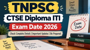 TNPSC CTSE Diploma ITI Exam Date 2026 Out - Check Schedule at tnpsc.gov.in TNPSC CTSE Diploma ITI Exam Date 2026 Out - Check Schedule at tnpsc.gov.in