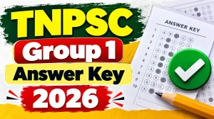 TNPSC Group 1 Answer Key 2026 Out - Download Prelims Key PDF and Raise Objections