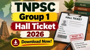 TNPSC Group 1 Hall Ticket 2026 Out - Download CCSE Prelims Admit Card at tnpsc.gov.in TNPSC Group 1 Hall Ticket 2026 Out - Download CCSE Prelims Admit Card at tnpsc.gov.in