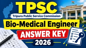 TPSC Bio Medical Engineer Answer Key 2026 Out - Download Final Answer Key PDF at tpsc.tripura.gov.in