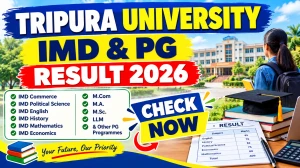 Tripura University Result 2026 Out - Direct Link to Check IMD & PG Results Online @ tripurauniv.ac.in Tripura University Result 2026 Out - Direct Link to Check IMD & PG Results Online @ tripurauniv.ac.in