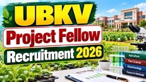 UBKV Project Fellow Recruitment 2026 - Walkin