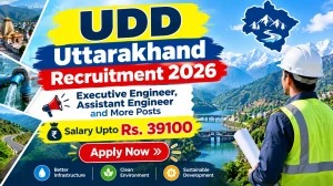 UDD Uttarakhand Recruitment 2026 - Apply Offline for 25 Executive Engineer, Assistant Engineer and More Posts UDD Uttarakhand Recruitment 2026 - Apply Offline for 25 Executive Engineer, Assistant Engineer and More Posts