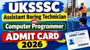 UKSSSC Admit Card 2026 Out - Download Assistant Boring Technician & Computer Programmer at sssc.uk.gov.in UKSSSC Admit Card 2026 Out - Download Assistant Boring Technician & Computer Programmer at sssc.uk.gov.in