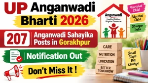 UP Anganwadi Bharti 2026 - Apply Online for 207 Anganwadi Sahayika Posts in Gorakhpur