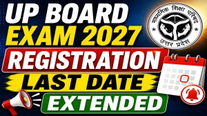 UP Board Exam 2027 Registration Last Date Extended - Check Schedule for Class 10 & 12 @ upmsp.edu.in UP Board Exam 2027 Registration Last Date Extended - Check Schedule for Class 10 & 12 @ upmsp.edu.in