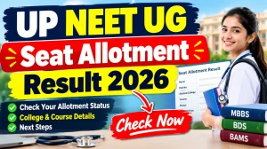 UP NEET UG Seat Allotment Result 2026 Out - Direct Link to Check Result Online @ upneet.gov.in