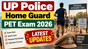 UP Police Home Guard PET Exam Date 2026 - Check Revised Physical Efficiency Test at uppbpb.gov.in
