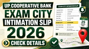 UPCISB City Intimation Slip 2026 Out - Download UP Cooperative Bank Exam City Slip @upcisb.upsdc.gov.in UPCISB City Intimation Slip 2026 Out - Download UP Cooperative Bank Exam City Slip @upcisb.upsdc.gov.in