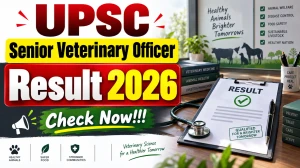 UPSC Senior Veterinary Officer Result 2026 Out - Direct Link to Download at upsc.gov.in