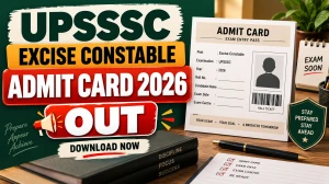 UPSSSC Excise Constable Admit Card 2026 Out - Download Hall Ticket at upsssc.gov.in UPSSSC Excise Constable Admit Card 2026 Out - Download Hall Ticket at upsssc.gov.in