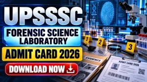 UPSSSC FSL Admit Card 2026 (Out) - Download Forensic Science Laboratory Admit Card at upsssc.gov.in UPSSSC FSL Admit Card 2026 (Out) - Download Forensic Science Laboratory Admit Card at upsssc.gov.in