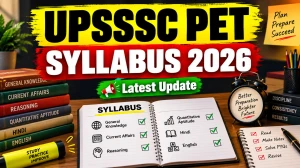 UPSSSC PET Syllabus 2026 - Check Exam Pattern PDF at upsssc.gov.in UPSSSC PET Syllabus 2026 - Check Exam Pattern PDF at upsssc.gov.in