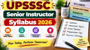 UPSSSC Senior Instructor Syllabus 2026 - Check Exam Pattern PDF UPSSSC Senior Instructor Syllabus 2026 - Check Exam Pattern PDF
