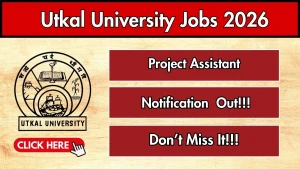 Utkal University Project Assistant Recruitment 2026 - Apply Online