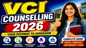 VCI Counselling 2026 - Check Round 2 & Stray Round Dates Online @ vci.admissions.nic.in VCI Counselling 2026 - Check Round 2 & Stray Round Dates Online @ vci.admissions.nic.in