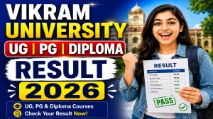 Vikram University Result 2026 Out - Direct Link to Check UG & PG Semester Results at vikramuniv.ac.in Vikram University Result 2026 Out - Direct Link to Check UG & PG Semester Results at vikramuniv.ac.in