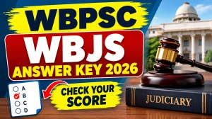 WBPSC WBJS Judge Answer Key 2026 - Download Prelims Answer Key and How to Raise Objection at psc.wb.gov.in WBPSC WBJS Judge Answer Key 2026 - Download Prelims Answer Key and How to Raise Objection at psc.wb.gov.in
