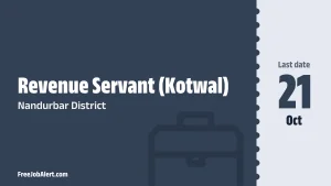Nandurbar District Revenue Servant (Kotwal) Recruitment 2026 – Apply Online for 17 Posts Nandurbar District Revenue Servant (Kotwal) Recruitment 2026 – Apply Online for 17 Posts