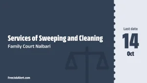 Family Court Nalbari Sweeping and Cleaning Recruitment 2026 – Apply Offline Family Court Nalbari Sweeping and Cleaning Recruitment 2026 – Apply Offline