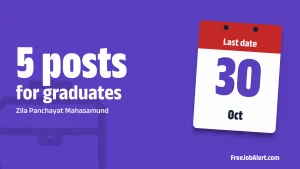 Zila Panchayat Mahasamund Recruitment 2026 – Apply Offline for Accountant, Programme Officer and More Posts