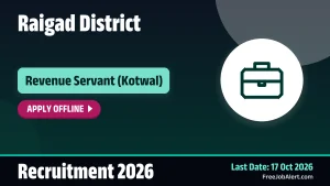 Raigad District Revenue Servant (Kotwal) Recruitment 2026 – Apply Offline for 10 Posts Raigad District Revenue Servant (Kotwal) Recruitment 2026 – Apply Offline for 10 Posts
