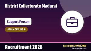 District Collectorate Madurai Support Person Recruitment 2026 – Apply Offline