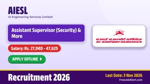 AIESL Recruitment 2026 – Apply Offline for 11 Regional Security Officer, Assistant Supervisor Posts AIESL Recruitment 2026 – Apply Offline for 11 Regional Security Officer, Assistant Supervisor Posts