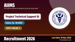 AIIMS Project Technical Support III (Psychiatry & NDDTC) Recruitment 2026 – Apply Online