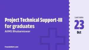 AIIMS Bhubaneswar Project Technical Support-III Recruitment 2026 – Apply Online AIIMS Bhubaneswar Project Technical Support-III Recruitment 2026 – Apply Online