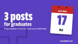 AIIMS Delhi Recruitment 2026 – Apply Online for Project Research Scientist I, Project Technical Support III Posts