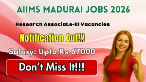 AIIMS Madurai Research Associate Recruitment 2026 - Apply Online AIIMS Madurai Research Associate Recruitment 2026 - Apply Online